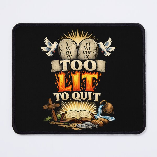 Item preview, Too Lit to Quit - Faith Inspired Motivational Christian designed and sold by SidTastic .
