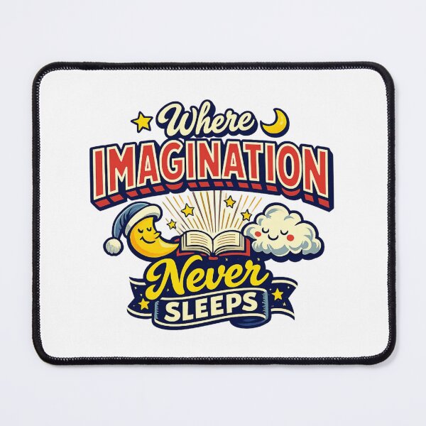 Item preview, WhereImaginationNeverSleeps designed and sold by LuveraxArt.