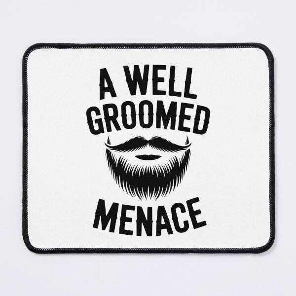 Item preview, A Well Groomed Menace designed and sold by theartfulaspie.