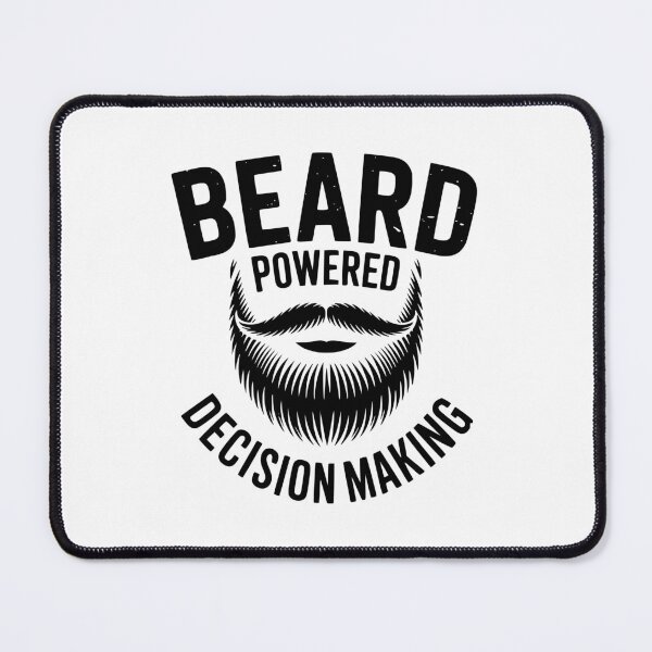 Item preview, Beard Powered Decision Making designed and sold by theartfulaspie.