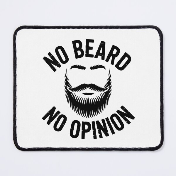 Item preview, No Beard No Opinion designed and sold by theartfulaspie.