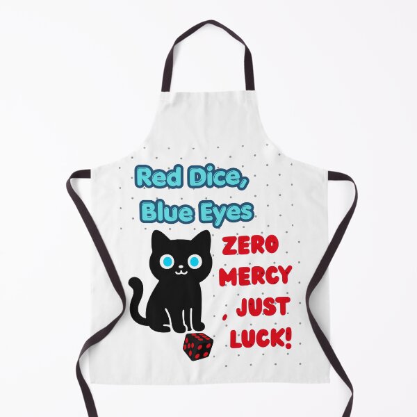 Item preview, Red Dice, Blue Eyes, Zero Mercy,Just Luck ! designed and sold by missprint57.