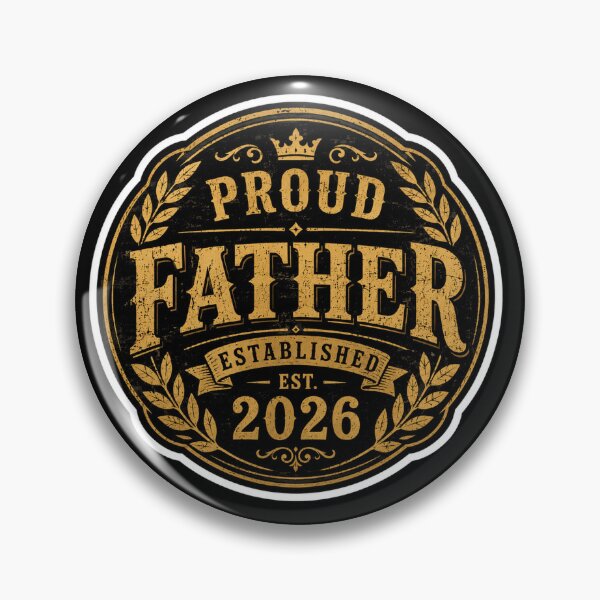 Item preview, Proud Father Est 2026: New Dad Father's Day Gift Badge Design designed and sold by TheAngelHeart.