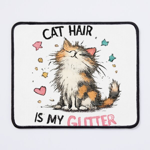 Item preview, For cat lovers, cat hair isn't a mess—it's glitter. A funny and adorable design celebrating life with fluffy feline friends. designed and sold by vansaidshop ⭐⭐⭐⭐⭐.