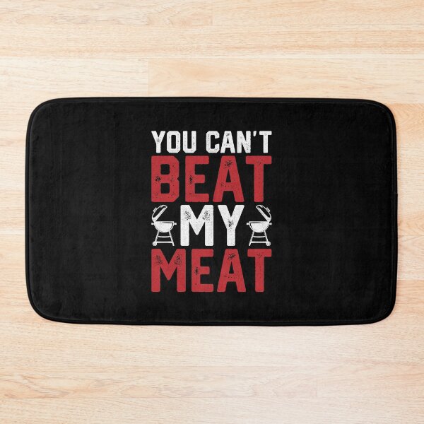 Item preview, You Can't Beat My Meat designed and sold by Bigfoot T-Shirt Co..
