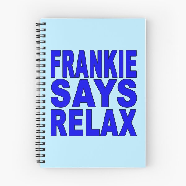 Item preview, Frankie Says Relax Blue designed and sold by Normbot2000.