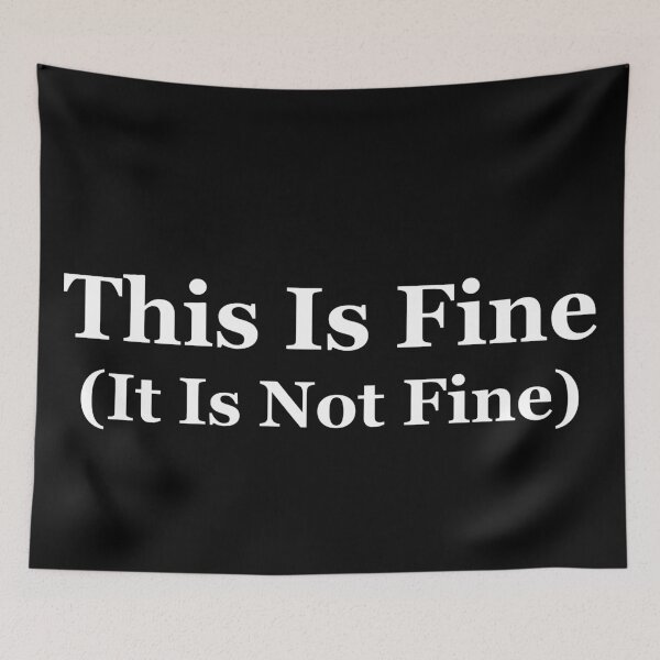 Item preview, This Is Fine (It Is Not Fine) designed and sold by OnlyTheBest4U.