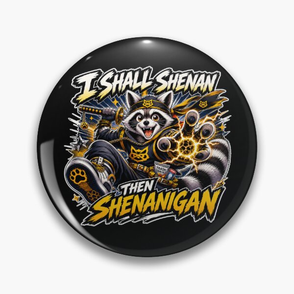 Item preview, I Shall Shenan Then Shenanigan Raccoon Ninja Gold Funny Trash Panda designed and sold by GibasVisuals.