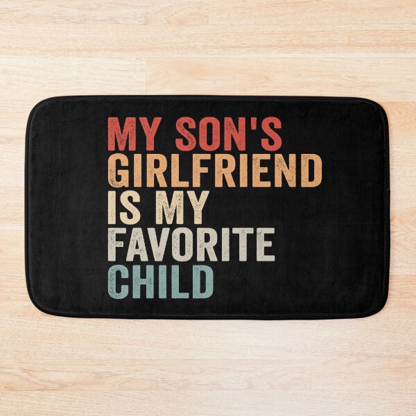 Item preview, My Son's Girlfriend Is My Favorite Child Funny Shirt | Boy Mom Humor Gift | Mother In Law Joke Design designed and sold by 76Valeria.