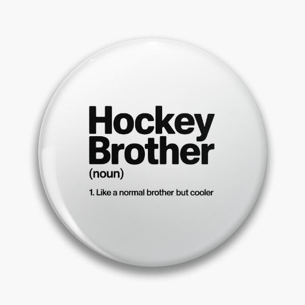 Item preview, Hockey Brother  Definition designed and sold by jkrphoto.