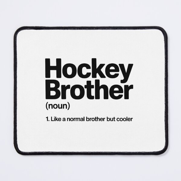 Item preview, Hockey Brother  Definition designed and sold by jkrphoto.