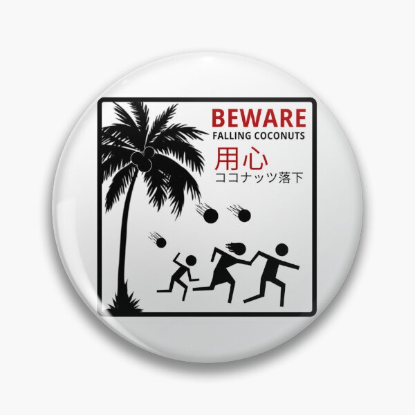 Item preview, Beware: Falling Coconuts 用心: ココナッツ落下 designed and sold by nbcryptid.