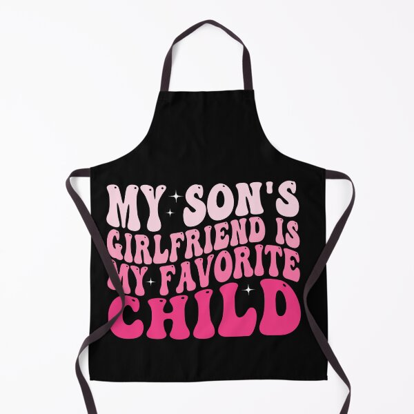Item preview, My Son's Girlfriend Is My Favorite Child Funny Shirt | Boy Mom Humor Gift | Mother In Law Joke Design designed and sold by 76Valeria.
