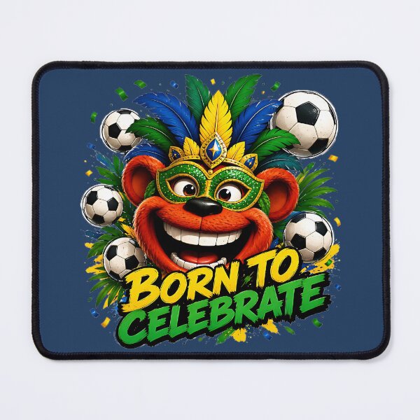 Item preview, Born to Celebrate Brazil Fan Energy designed and sold by WabiSabiSjak.