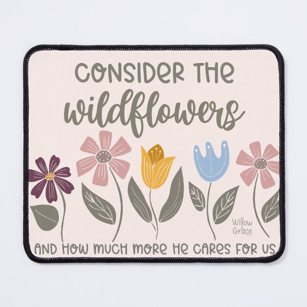 Item preview, Consider the Wildflower - Luke 12:28 designed and sold by Willow & Grace Designs.