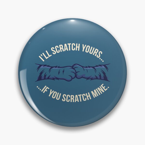 Item preview, I'll Scratch Yours designed and sold by Amir Faysal.