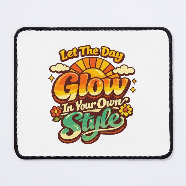 Item preview, LetTheDayGlowInYourOwnStyle designed and sold by LuveraxArt.