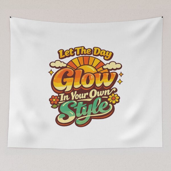 Item preview, LetTheDayGlowInYourOwnStyle designed and sold by LuveraxArt.