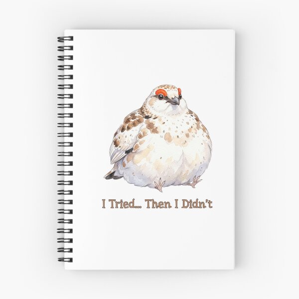 Item preview, Willow Ptarmigan Awebo Bird I Tried Then I Didn’t | Funny Meme Bird designed and sold by HelgaCraftery.