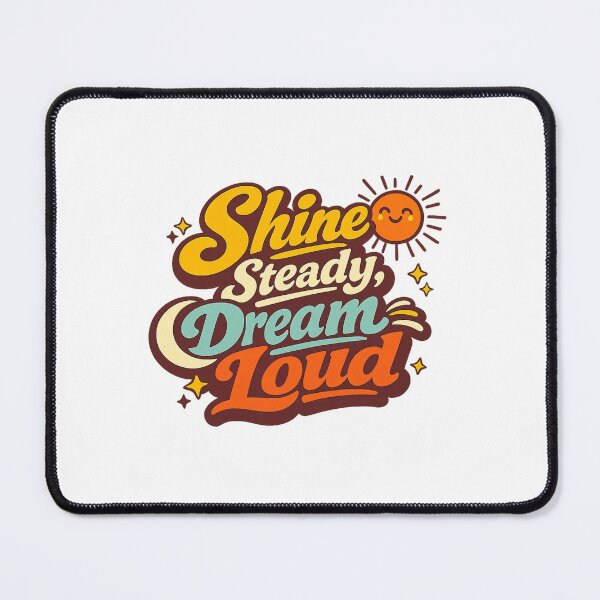 Item preview, ShineSteady DreamLoud designed and sold by LuveraxArt.
