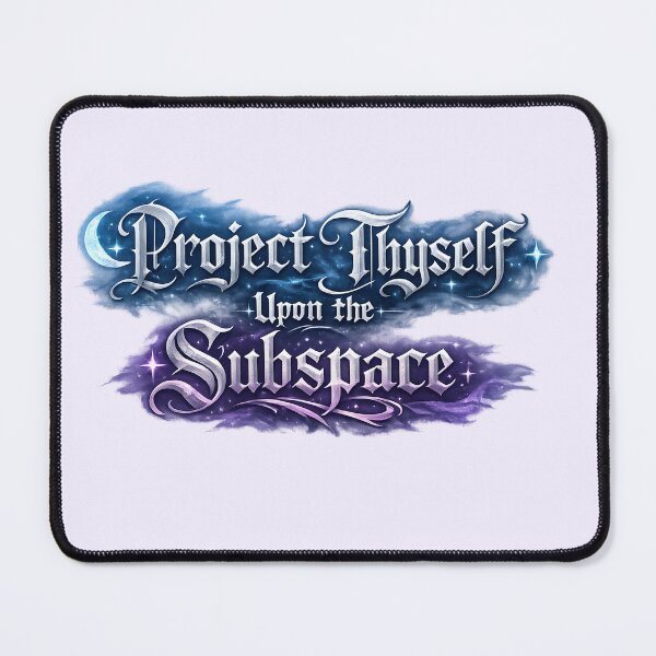 Item preview, Project Thyself Upon the Subspace – Gothic Linear Algebra Fantasy designed and sold by Nerd Romance Café.