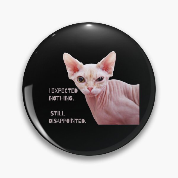 Item preview, I Expected Nothing, Still Disappointed - Judgmental Sphynx Cat designed and sold by PatykArt.