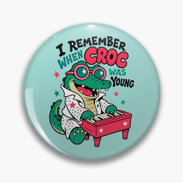 Item preview, I Remember When Croc Was Young designed and sold by BrambleBox.