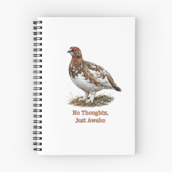 Item preview, No Thoughts Just Awebo | Willow Ptarmigan Meme Bird designed and sold by HelgaCraftery.