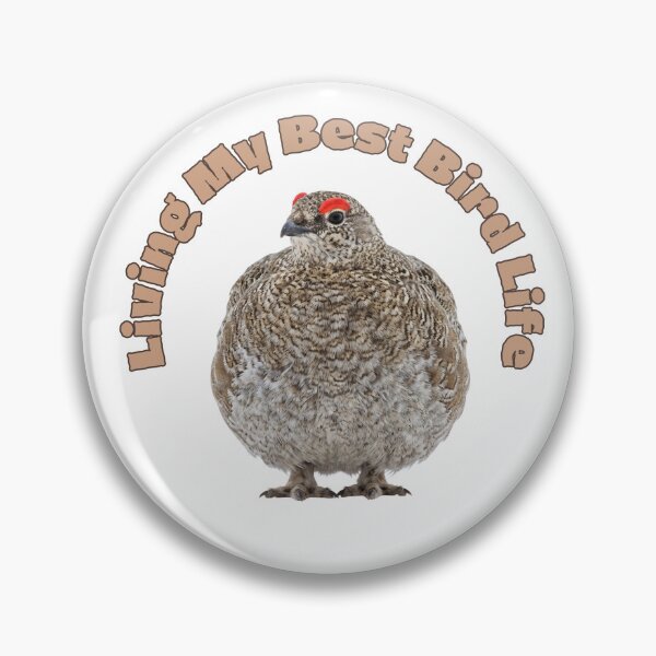 Item preview, Living My Best Bird Life Awebo Bird | Willow Ptarmigan Meme designed and sold by HelgaCraftery.