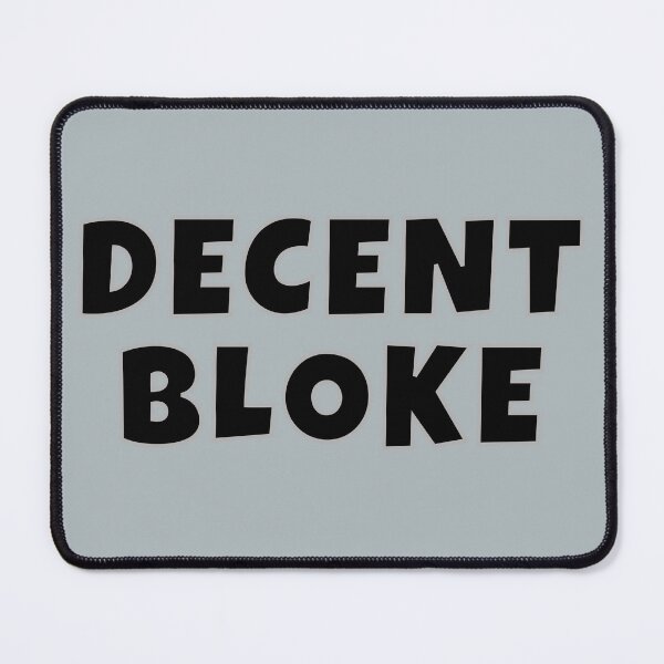Item preview, Decent Bloke designed and sold by Odd-Squared.