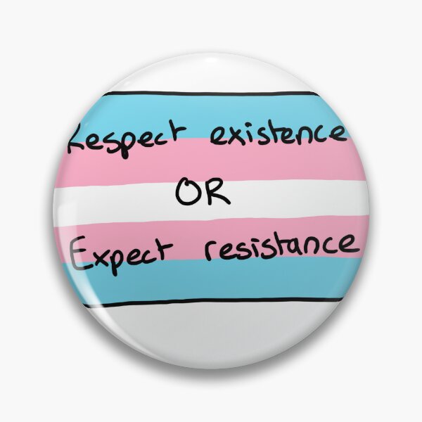 Item preview, Respect existence or expect resistance designed and sold by infinitecats.