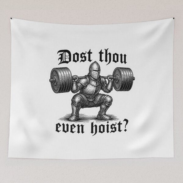 Item preview, Dost Thou Even Hoist Medieval Knight Squat Gym Meme designed and sold by Digistore1221.