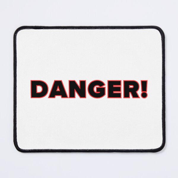 Item preview, Danger! designed and sold by jamesgerardking.