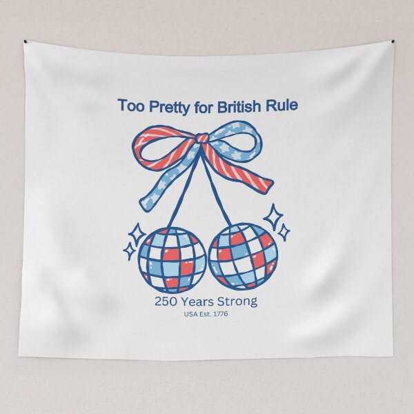 Item preview, Too Pretty for British Rules 250 Years Strong Cherry USA Est 1776 Patriotic Fourth of July T-Shirt designed and sold by Daily Mood Studio.
