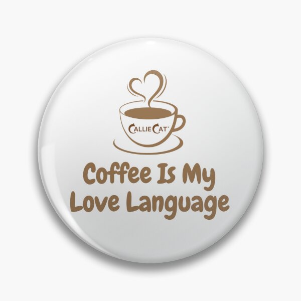Item preview, Coffee Is My Love Language  designed and sold by CalliesCorner.