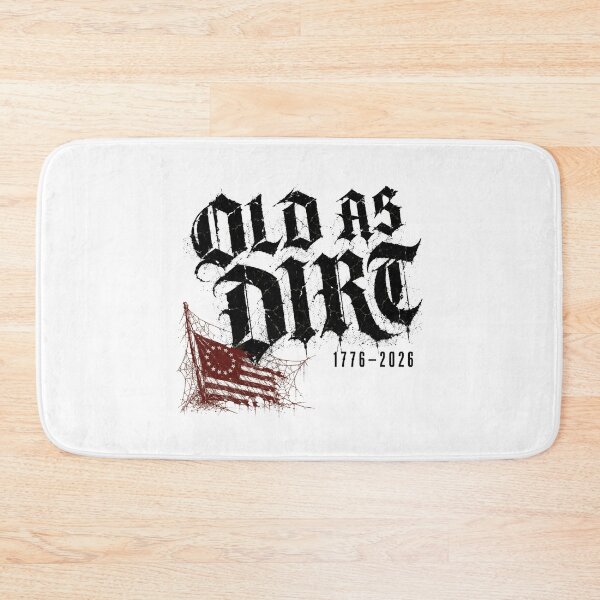Item preview, Old As Dirt 250th Anniversary Distressed Flag Humor designed and sold by chattsuede.