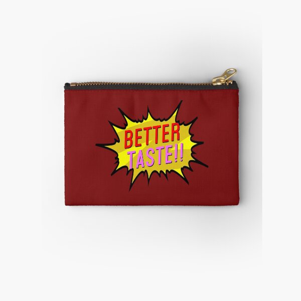 Item preview, Better Taste!! designed and sold by Normbot2000.