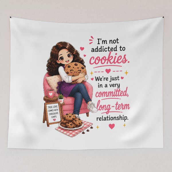 Item preview, I'm Not Addicted to Cookies. We're Just in a Very Committed, Long-Term Relationship. designed and sold by thecookiegallery.