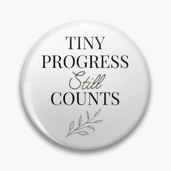 Item preview, Tiny Progress Still Counts Motivation Quote designed and sold by Everjoy Studios.