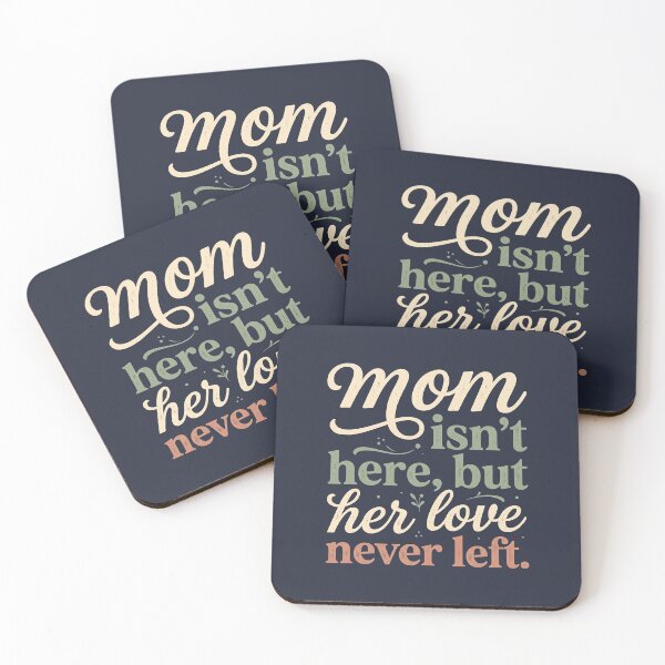 Item preview, Mom Isn't Here But Her Love Never Left Memorial 3 designed and sold by ChinkyCat Official.