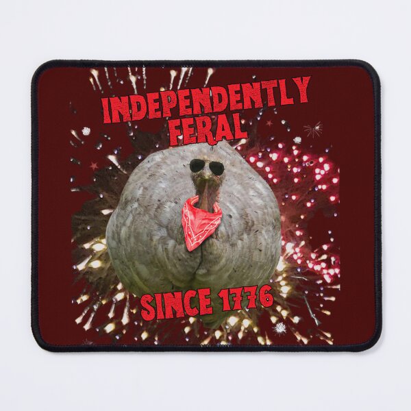 Item preview, Independently Feral Since 1776 — 4th of July Turkey designed and sold by Feral Vibes.