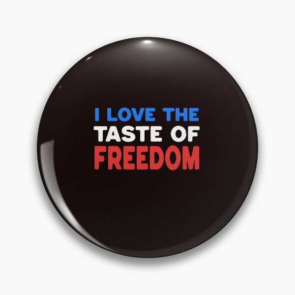 Item preview, I Love The Taste Of Freedom Patriotic USA Liberty designed and sold by mari-kayden.