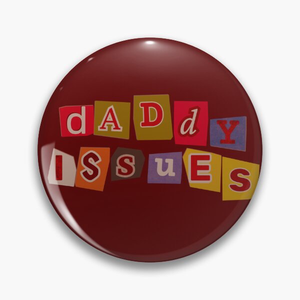 Item preview, daddy issues designed and sold by codename.stickyhand .