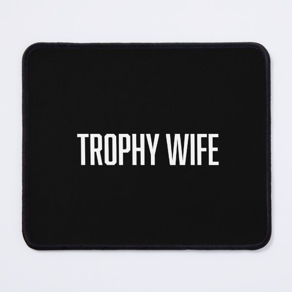 Item preview, Trophy Wife designed and sold by Tobe Fonseca®.