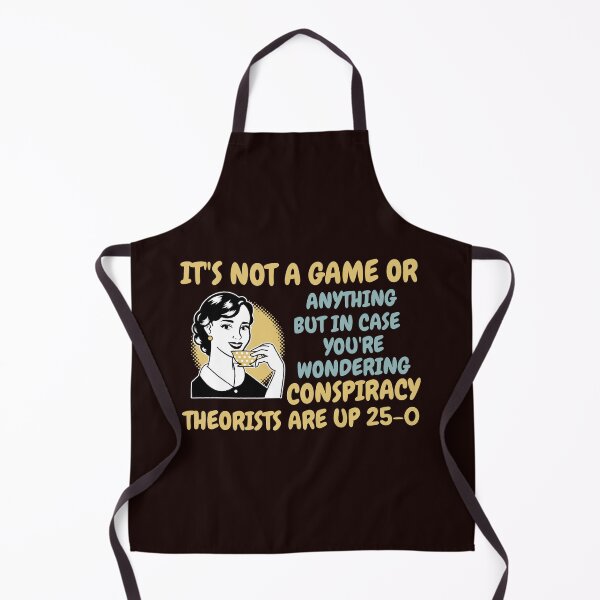 Item preview, IT'S NOT A GAME OR ANYTHING BUT... | CONSPIRACY THEORISTS UP 25-0 | CONSPIRACY SIGNAL SERIES — KEEPING SCORE EDITION designed and sold by WitLounge.