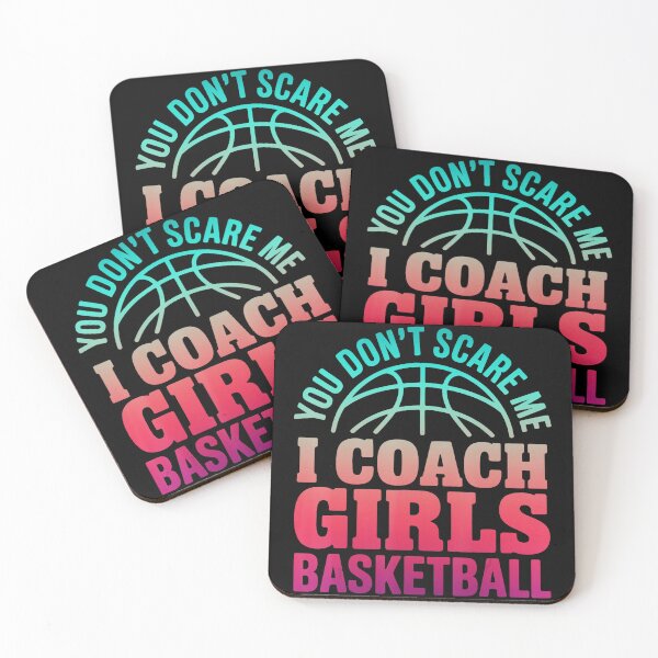 Item preview, You Don't Scare Me I Coach Girls Basketball Funny Coach designed and sold by allistermariam.