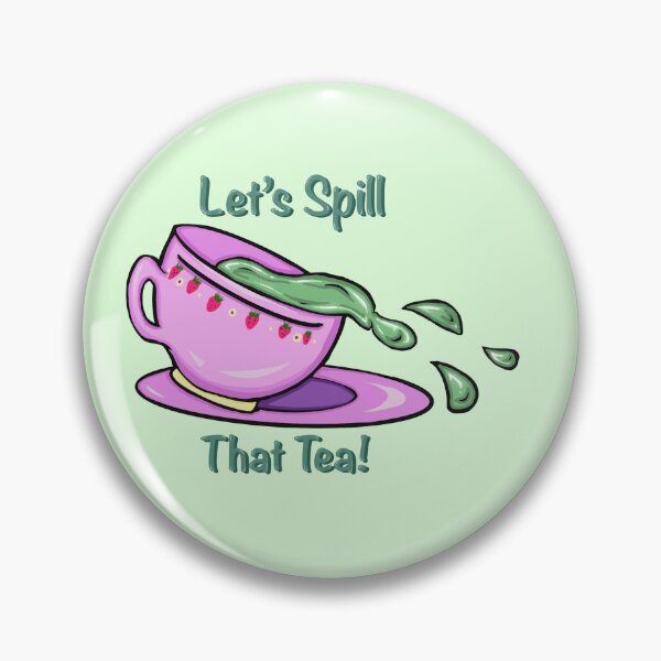 Item preview, Let's Spill That Tea! designed and sold by TalkativeNamiChan.