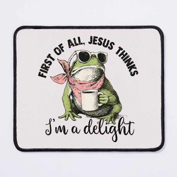 Item preview, First Of All, Jesus Thinks I'm A Delight Christian Humor Frog Faith Coffee Lover designed and sold by SanTiOmal.