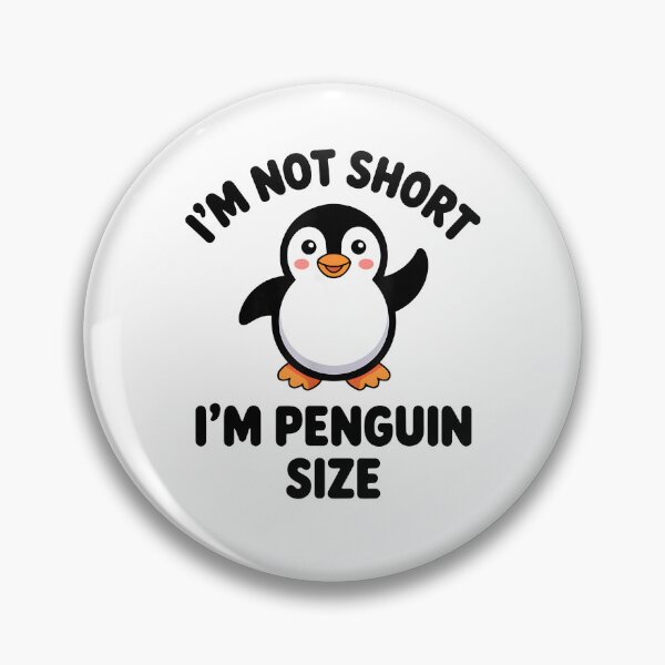 Item preview, I'm Not Short I'm Penguin Size designed and sold by CharmiA Fox.