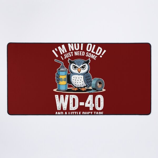 Item preview, I'm Not Old I Just Need Some WD-40 with Funny Owl Design designed and sold by HellooGawen.